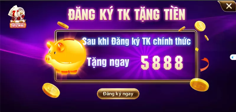 Bạn sẽ nhận được 5888 khi đăng ký tài khoản thành công