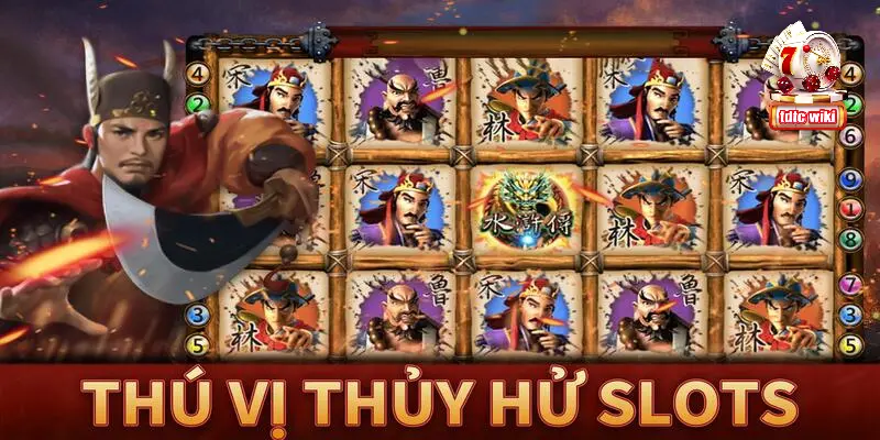 Thủy hử tdtc là game slot quốc dân hiện nay