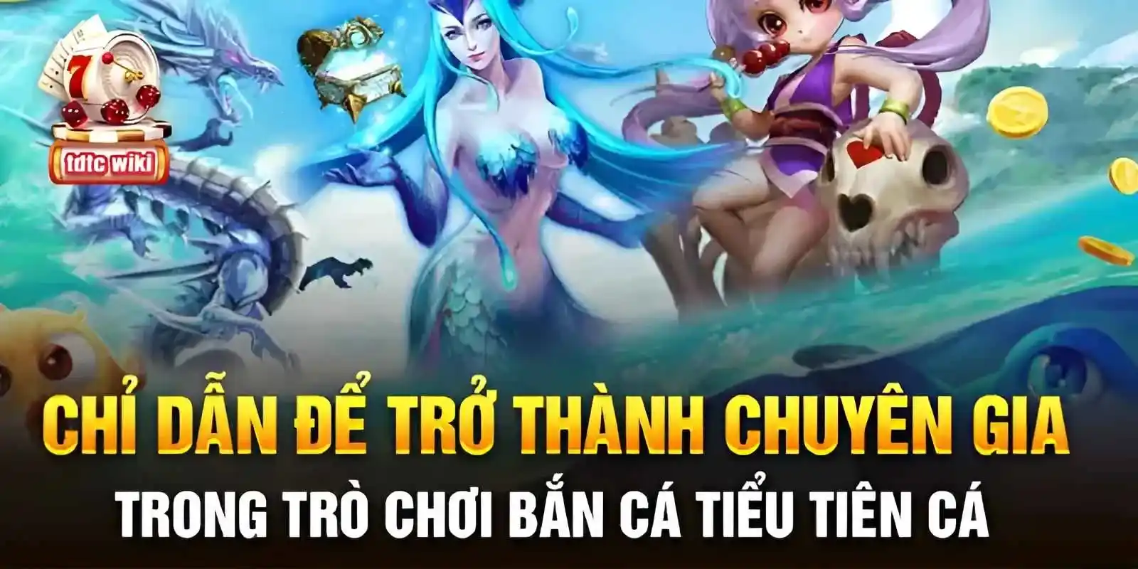 Thao tác săn bắt tiểu tiên cá tại TDTC